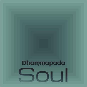 Various Artists - Dhammapada Soul
