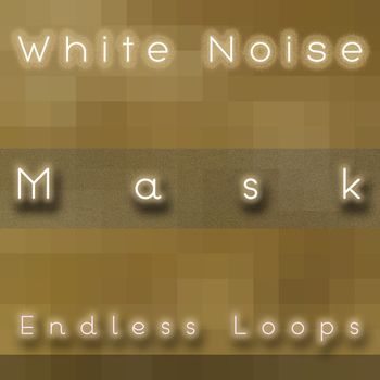 Pink Noise White Noise - White Noise Mask (Endless Loops)