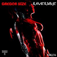 Gregor Size - Raversible