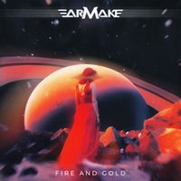 Earmake - Fire N Gold (Remastered)