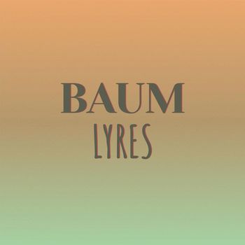 Various Artists - Baum Lyres