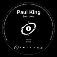 Paul King - So In Love