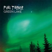 Paul Turner - Green Lake