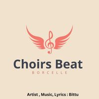 Bittu - Choirs Beat