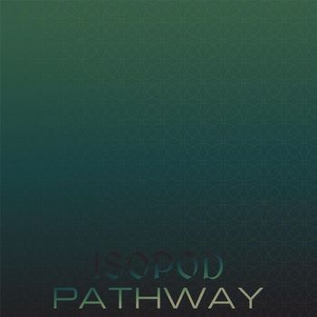 Various Artists - Isopod Pathway