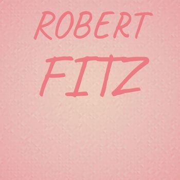 Various Artists - Robert Fitz