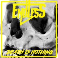 Endless - Death Is Nothing