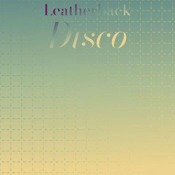 Various Artists - Leatherback Disco