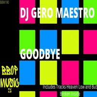 DJ Gero Maestro - Goodbye