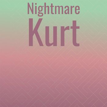 Various Artists - Nightmare Kurt