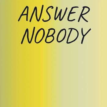 Various Artists - Answer Nobody