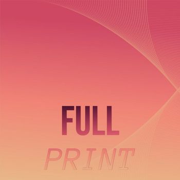 Various Artists - Full Print