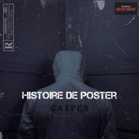 Casper - Histoire de Poster (Explicit)