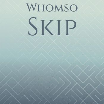 Various Artists - Whomso Skip