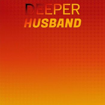 Various Artists - Deeper Husband