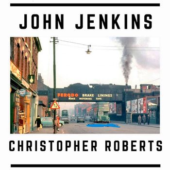 John Jenkins - Christopher Roberts