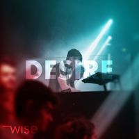 Wise - Desire