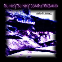Blinky Blinky Computerband - Seismic Energy