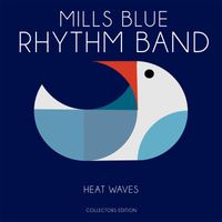 Mills Blue Rhythm Band - Heat Waves