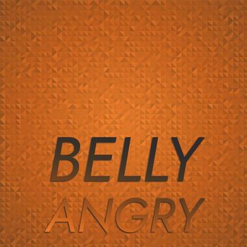 Various Artists - Belly Angry