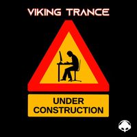 Viking Trance - Under Construction
