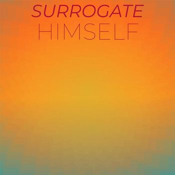 Various Artists - Surrogate Himself