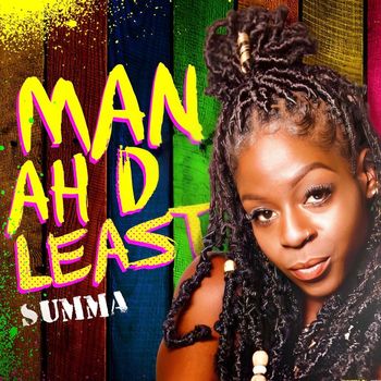 Summa - Man Ah D Least (Explicit)