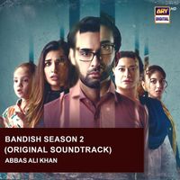 Abbas Ali Khan - Bandish Season 2 (Original Soundtrack)