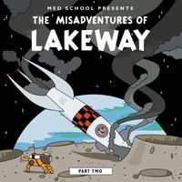 Lakeway - The Misadventures of Lakeway (Part 2)