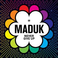 Maduk - Just Be Good