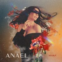 ANAEL - МАКИ