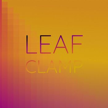 Various Artists - Leaf Clamp