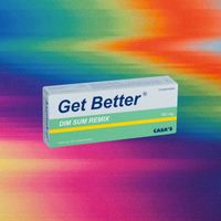 Casablanca Drivers - Get Better (Dim Sum Remix)