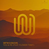 SRTW and Buchs featuring flower thief - You & Me