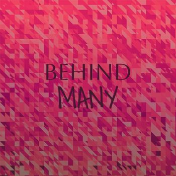 Various Artists - Behind Many