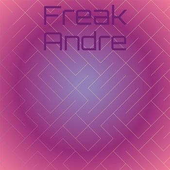 Various Artists - Freak Andre
