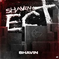 Shavin - Ect (Explicit)