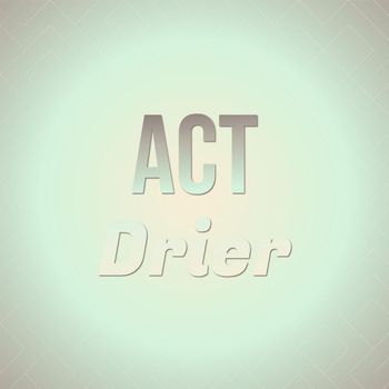 Various Artists - Act Drier