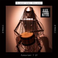 Gladstone Deluxe - Purgatory 7 EP