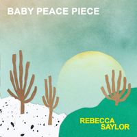 Rebecca Saylor - Baby Peace Piece