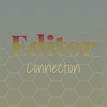 Various Artists - Editor Connection