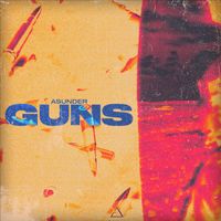Asunder - GUNS