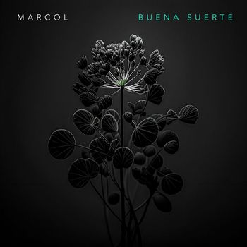 Marcol - Buena Suerte