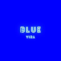 Vira - BLUE (Explicit)