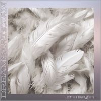 Dreamstatician - Feather light White