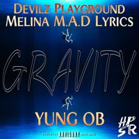 Yung Ob - Gravity (Explicit)