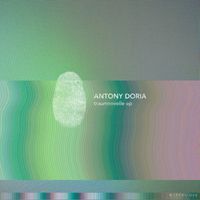 Antony Doria - Traumnovelle EP