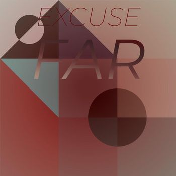 Various Artists - Excuse Far