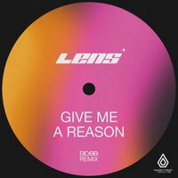 Lens - Give Me a Reason (BCee Remix)
