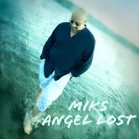 MIKS - Angel Lost